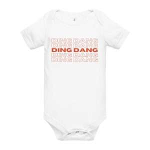 Have A Ding Dang Day Baby Bodysuit