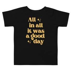 All In All Toddler Tee