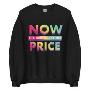 Now It's Time Unisex Sweatshirt